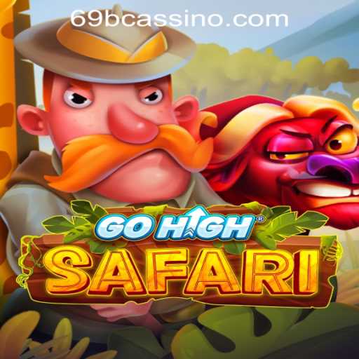 Discover the Thrilling Adventure of GoHighSafari and Unlock 69B Rodadas Grátis Brasil